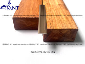 Nẹp nhôm T12 màu vàng hồng