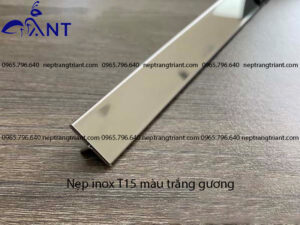 Nẹp inox T15 màu trắng gương